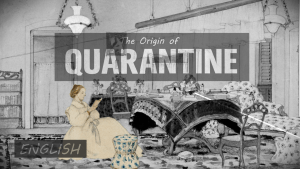 The Origin of Quarantine Documentary