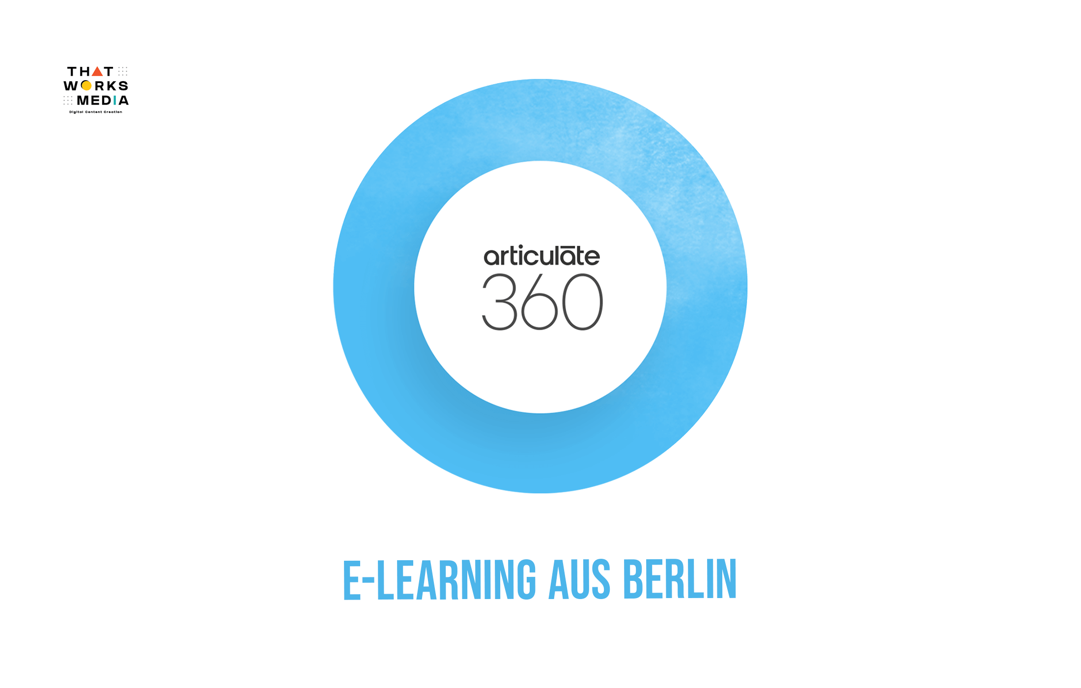 e-learning aus berlin articulate rise 360-that works media